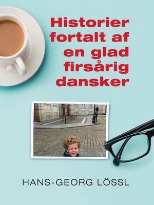 cover image of Historier fortalt af en glad firsårig dansker